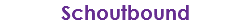 Schoutbound